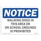 Signmission OSHA Sign, 10" H, Rigid Plastic, Walking Dogs In This Area Or On School Grounds Sign, Landscape OS-NS-P-1014-L-18894 - alternate 1